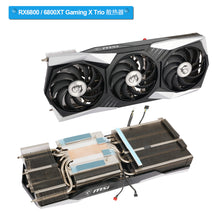 Load image into Gallery viewer, New Original Heatsink For MSI RX 6800 6800XT 6900XT GAMING X TRIO Graphics Card Heat Sink Cooling Fan