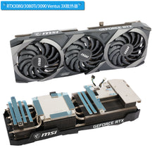 Load image into Gallery viewer, New Original GPU Heatsink For MSI RTX 3080 3080Ti 3090 Ventus 3X Heat Sink Graphics Card Cooling Fan Replacement